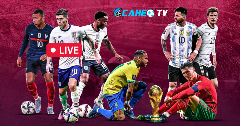 CaheoTV - Link xem bóng đá trực tuyến hàng đầu VN